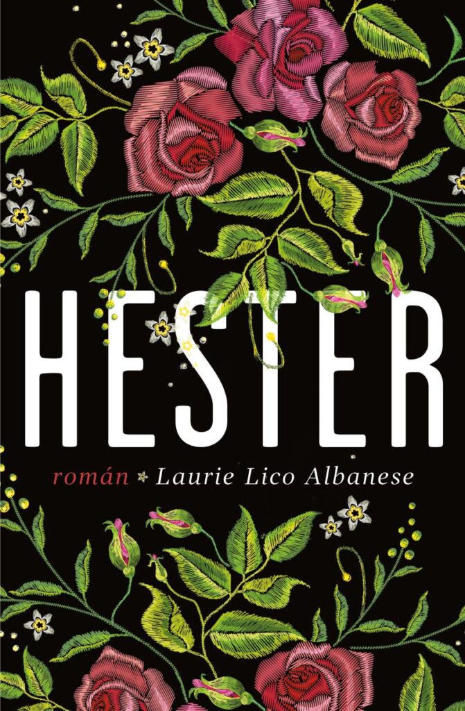 Laurie Lico Albanese: Hester